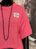 T-shirt en maille " life isn't perfect but your outfit can be" pink