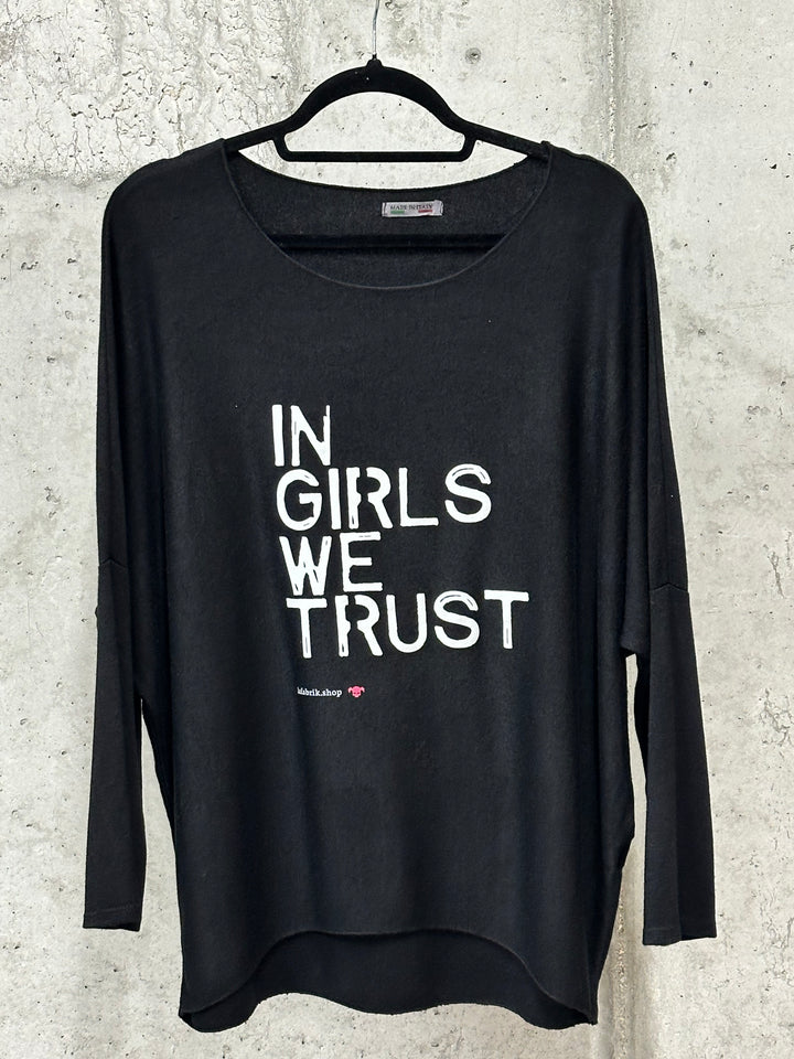 Pull fluide & col rond "IN GIRLS WE TRUST" (38/42) MADE IN ITALY